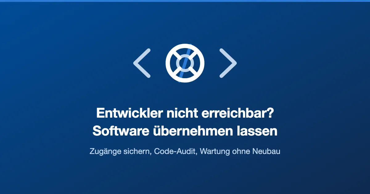 Entwickler nicht mehr erreichbar: bestehende Software übernehmen und weiter warten lassen